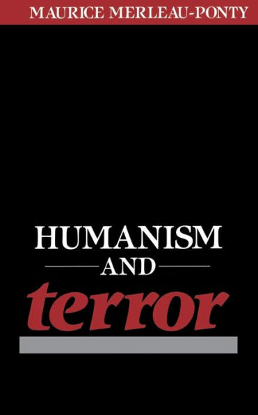 Humanism and Terror: An Essay on the Communist Problem / Edition 1