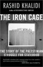 The Iron Cage: The Story of the Palestinian Struggle for Statehood