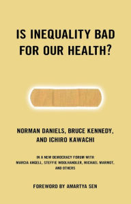 Title: Is Inequality Bad For Our Health?, Author: Norman Daniels