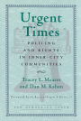 Urgent Times: Policing and Rights in Inner-City Communities