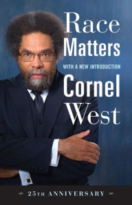 Title: Race Matters, 25th Anniversary: With a New Introduction, Author: Cornel West