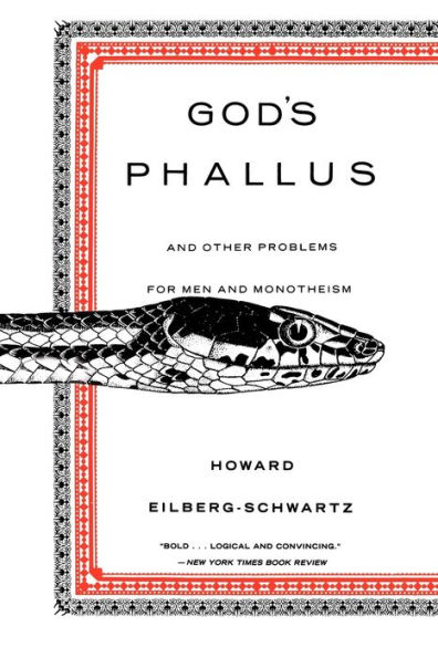 God's Phallus: And Other Problems for Men and Monotheism / Edition 1