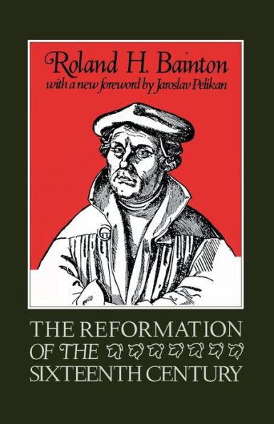 The Reformation of the Sixteenth Century / Edition 2