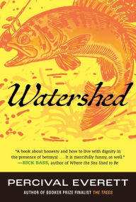Title: Watershed, Author: Percival Everett