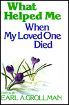 What Helped Me When My Loved One Died