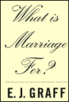 What Is Marriage For?