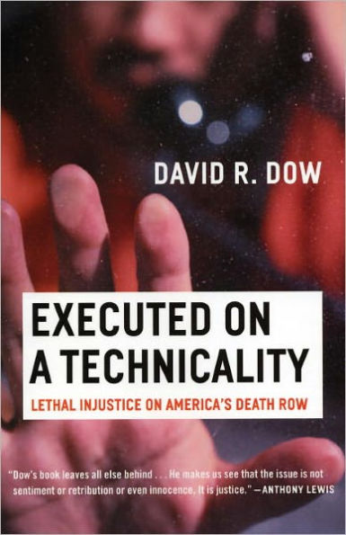 Executed on a Technicality: Lethal Injustice on America's Death Row