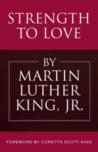 Title: Strength to Love, Author: Martin Luther King Jr.