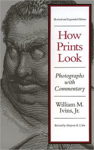 Title: How Prints Look / Edition 1, Author: William Ivins