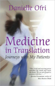 Medicine in Translation: Journeys with My Patients
