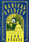 Radical Spirits: Spiritualism and Women's Rights in Nineteenth-Century America