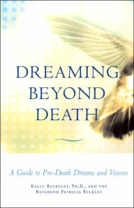 Dreaming Beyond Death: A Guide to Pre-Death Dreams and Visions