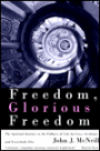 Freedom, Glorious Freedom: The Spiritual Journey to the Fullness of Life for Gays, Lesbians, and Everybody Else
