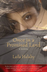 Title: Once in a Promised Land: A Novel, Author: Laila Halaby