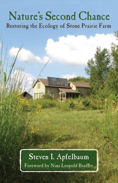 Nature's Second Chance: Restoring the Ecology of Stone Prairie Farm