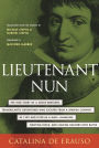 Lieutenant Nun: The True Story of a Cross-Dressing, Transatlantic Adventurer Who Escaped From a Spanish Convent in 1599 and Lived as a Man