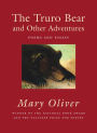 The Truro Bear and Other Adventures: Poems and Essays