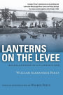 Lanterns on the Levee: Recollections of a Planter's Son