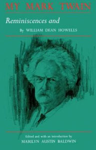 Title: My Mark Twain: Reminiscences and Criticisms, Author: William Dean Howells