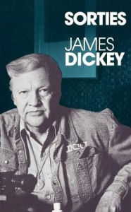 Title: Sorties: Journals and New Essays / Edition 1, Author: James Dickey