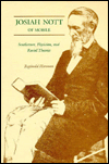 Josiah Nott of Mobile: Southerner, Physician, and Racial Theorist