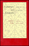 Southerners and Europeans: Essays in a Time of Disorder