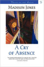 A Cry Of Absence