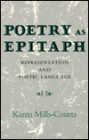 Poetry as Epitaph: Representation and Poetic Language