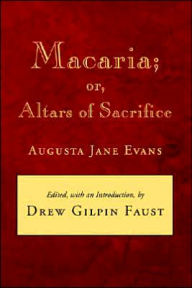 Macaria: Or Altars of Sacrifice