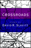 Title: Crossroads: Poems, Author: David R. Slavitt
