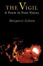 The Vigil: A Poem in Four Voices / Edition 1