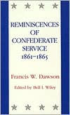 Reminiscences of Confederate Service, 1861-1865
