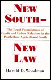 New South - New Law: Legal Foundations of Credit and Labor Relations in the Postbellum Agricultural South