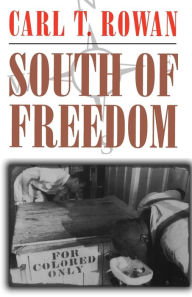 Title: South of Freedom, Author: Carl T. Rowan
