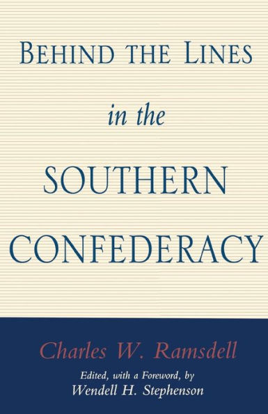 Behind the Lines in the Southern Confederacy