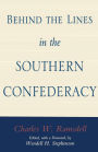 Behind the Lines in the Southern Confederacy