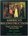 America's Reconstruction: People and Politics After the Civil War / Edition 1