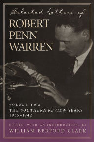 Title: Selected Letters of Robert Penn Warren: The 