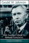 Gerald W. Johnson: From Southern Liberal to National Conscience