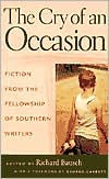 The Cry of An Occasion: Fiction from the Fellowship of Southern Writers