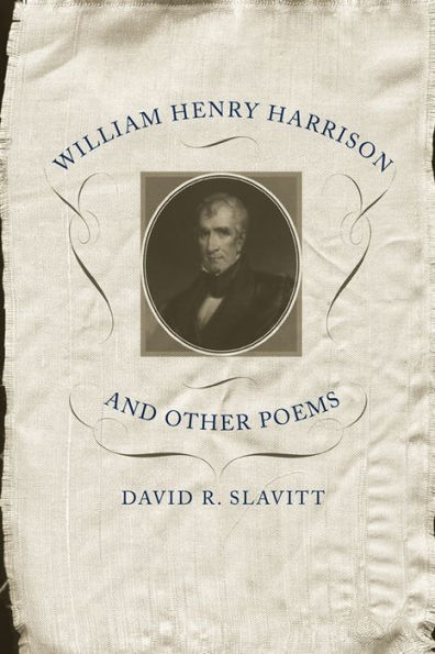 William Henry Harrison and Other Poems