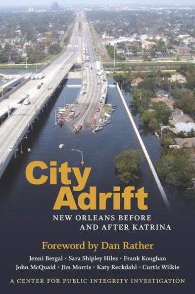 City Adrift: New Orleans Before and After Katrina / Edition 1