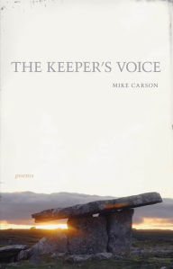 Title: The Keeper's Voice: Poems, Author: Mike Carson