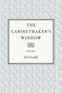 The Cabinetmaker's Window: Poems