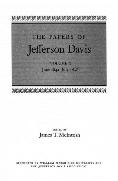 The Papers of Jefferson Davis: June 1841-July 1846