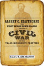 Albert C. Ellithorpe, the First Indian Home Guards, and the Civil War on the Trans-Mississippi Frontier