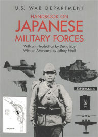 Title: Handbook on Japanese Military Forces, Author: U. S. War Department