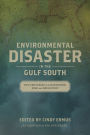 Environmental Disaster in the Gulf South: Two Centuries of Catastrophe, Risk, and Resilience