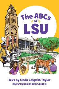 Title: The ABCs of LSU, Author: Linda Colquitt Taylor