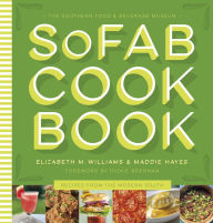 Title: The Southern Food & Beverage Museum Cookbook: Recipes from the Modern South, Author: Elizabeth M. Williams